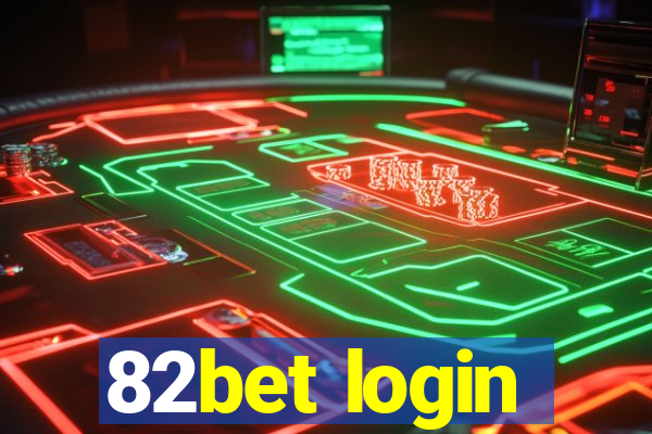 82bet login